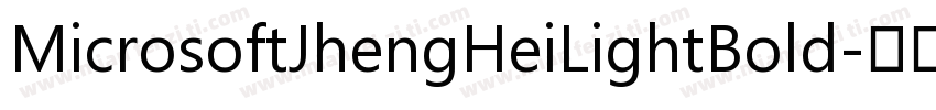 MicrosoftJhengHeiLightBold字体转换