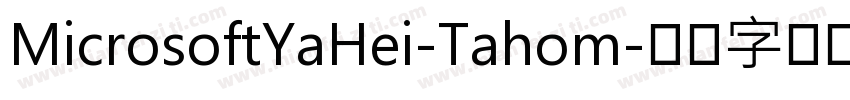 MicrosoftYaHei-Tahom字体转换