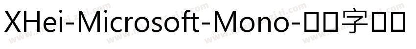 XHei-Microsoft-Mono字体转换