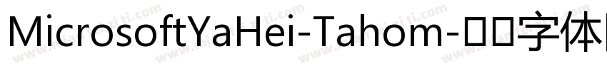 MicrosoftYaHei-Tahom字体转换