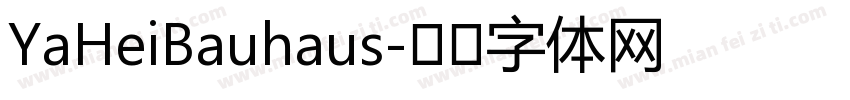 YaHeiBauhaus字体转换