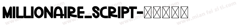 Millionaire_Script字体转换