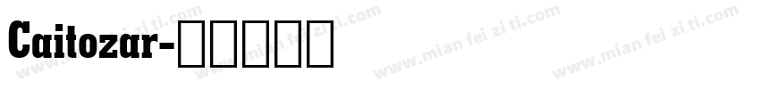 Caitozar字体转换