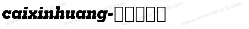 caixinhuang字体转换