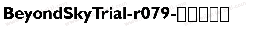 BeyondSkyTrial-r079字体转换