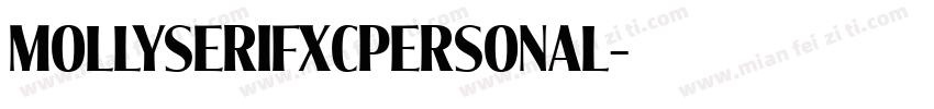 MollySerifXCPERSONAL字体转换