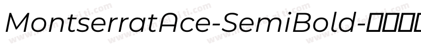 MontserratAce-SemiBold字体转换