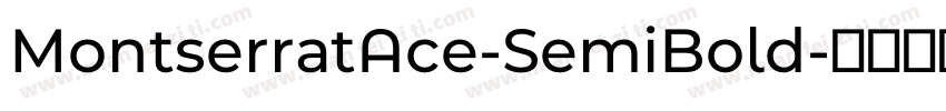 MontserratAce-SemiBold字体转换