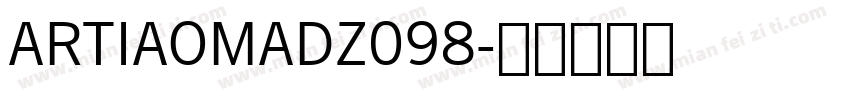 ARTIAOMADZ098字体转换