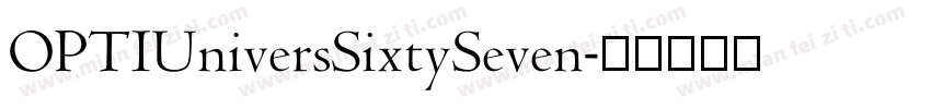 OPTIUniversSixtySeven字体转换