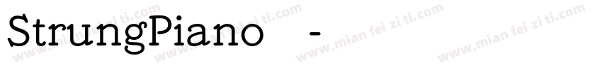 StrungPiano字体下载字体转换