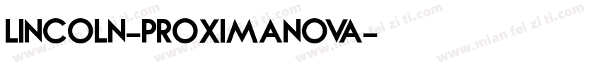 Lincoln-proximaNova字体转换