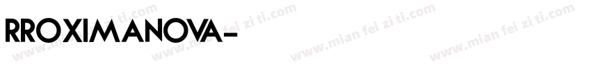rroximaNova字体转换