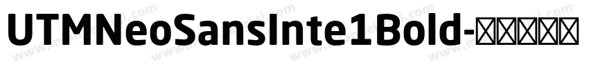 UTMNeoSansInte1Bold字体转换