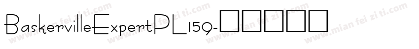 BaskervilleExpertPL159字体转换