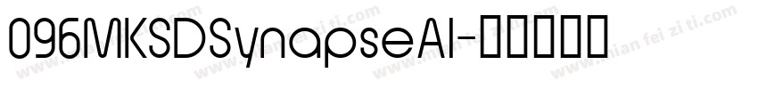 096MKSDSynapseAl字体转换