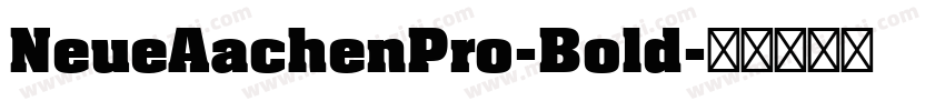 NeueAachenPro-Bold字体转换