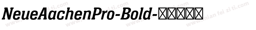 NeueAachenPro-Bold字体转换