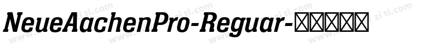 NeueAachenPro-Reguar字体转换