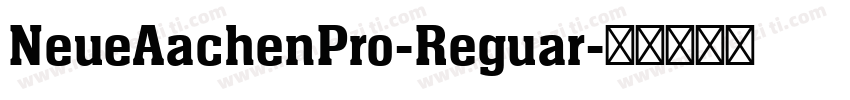 NeueAachenPro-Reguar字体转换