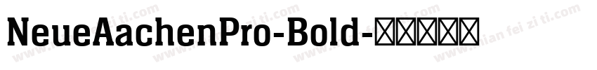 NeueAachenPro-Bold字体转换