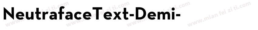 NeutrafaceText-Demi字体转换