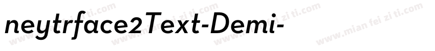 neytrface2Text-Demi字体转换