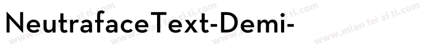 NeutrafaceText-Demi字体转换