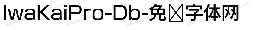 IwaKaiPro-Db字体转换