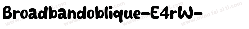 Broadbandoblique-E4rW字体转换