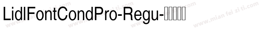 LidlFontCondPro-Regu字体转换