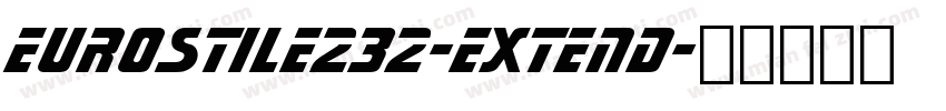 Eurostile232-Extend字体转换