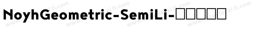 NoyhGeometric-SemiLi字体转换