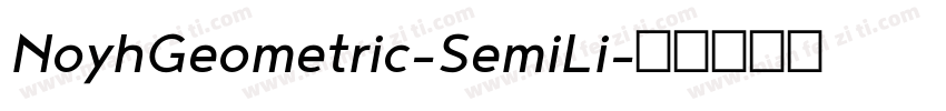 NoyhGeometric-SemiLi字体转换