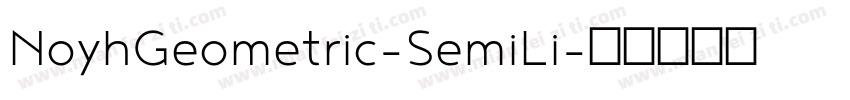 NoyhGeometric-SemiLi字体转换