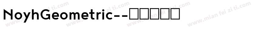 NoyhGeometric-字体转换