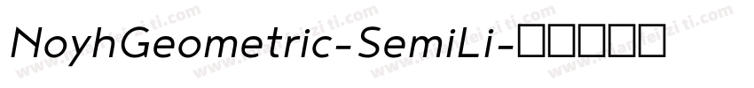 NoyhGeometric-SemiLi字体转换
