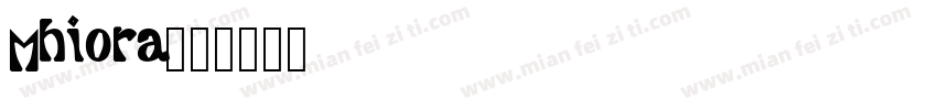 Mhiora字体转换