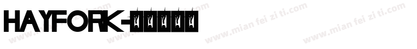 HAYFORK字体转换
