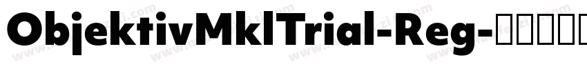 ObjektivMklTrial-Reg字体转换