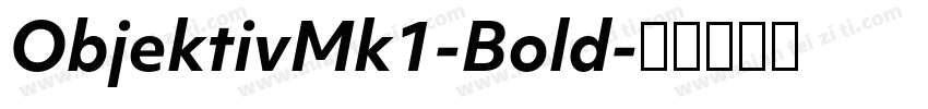 ObjektivMk1-Bold字体转换