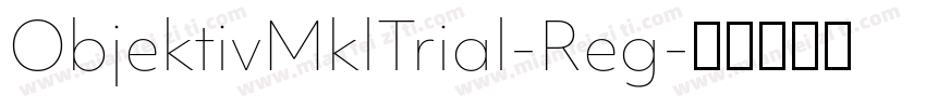 ObjektivMklTrial-Reg字体转换
