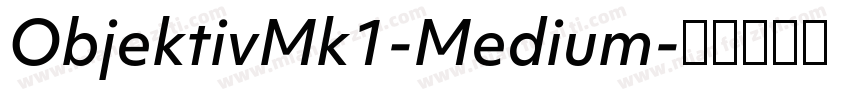 ObjektivMk1-Medium字体转换