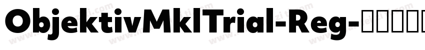 ObjektivMklTrial-Reg字体转换