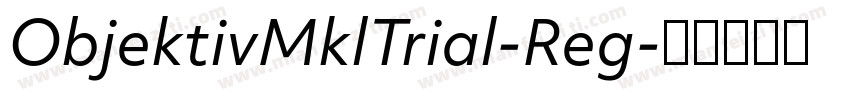 ObjektivMklTrial-Reg字体转换