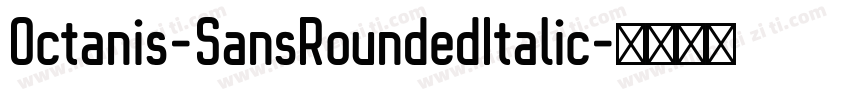 Octanis-SansRoundedItalic字体转换