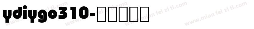 ydiygo310字体转换