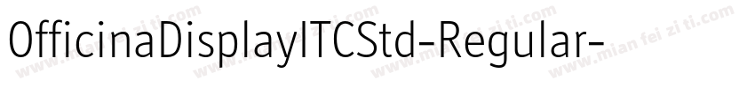 OfficinaDisplayITCStd-Regular字体转换