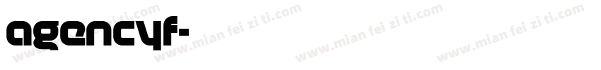 agencyf字体转换