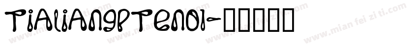 tialiangpteno1字体转换